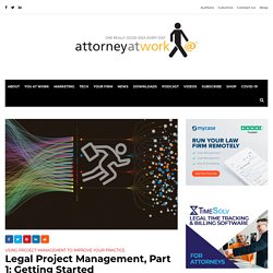 Legal Project Management: Getting Started