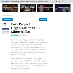 Easy Project Organization in 10 Minutes Flat
