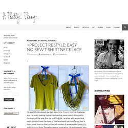 a pretty penny: Project ReStyle: Easy No-Sew T-Shirt Necklace