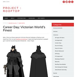 Career Day: Victorian World’s Finest