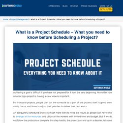 What is a Project Schedule - What you need to know before Scheduling a Project?