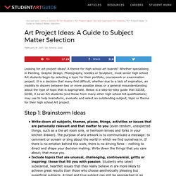 Art Project Ideas: A Guide to Subject Matter Selection