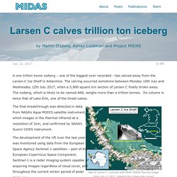 Larsen C calves trillion ton iceberg