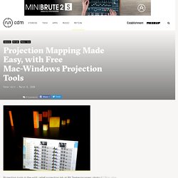 Projection Mapping Made Easy, with Free Mac-Windows Projection Tools