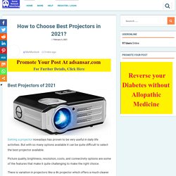 How to Choose Best Projectors in 2021? - Free Classified Advertisement Website India Worldwide