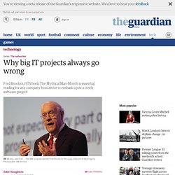 Why big IT projects always go wrong