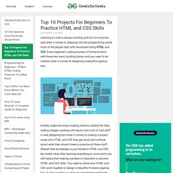 Top 10 Projects For Beginners To Practice HTML and CSS Skills