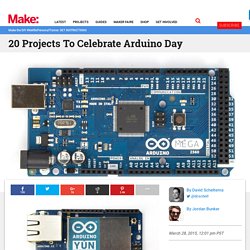 20 Projects To Celebrate Arduino Day