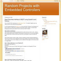 Random Projects with Embedded Controllers: Real-Time Web Interface to MQTT using Socket.io and Node.js