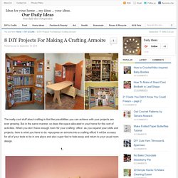 8 DIY Projects For Making A Crafting Armoire