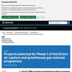 Projects selected for Phase 1 of the Direct air capture and greenhouse gas removal programme
