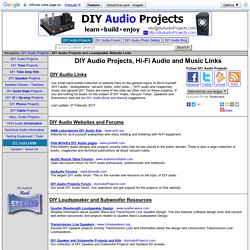 DIY Audio Projects, Loudspeakers, Vacuum Tubes and Music Website Links