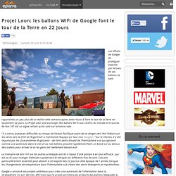 Projet Loon: les ballons WiFi de Google font le tour de la Terre en 22 jours - eparsa Magazine