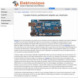 3 projets Arduino parfaitement adaptés aux néophytes