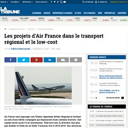 Les projets d'Air France dans le transport régional et le low-cost