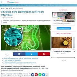 10 signes d'une prolifération bactérienne intestinale