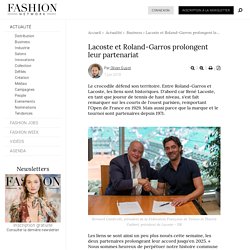Lacoste et Roland-Garros prolongent leur partenariat - Actualité : Business (#985372)