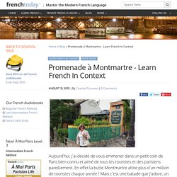Promenade à Montmartre - Learn French In Context