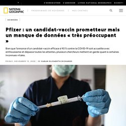 Pfizer : un candidat-vaccin prometteur mais un manque de données « très préoccupant »
