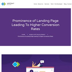 Prominence of Landing Page - Leading To Higher Conversion Rates