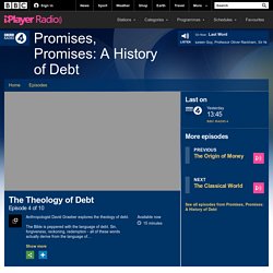 BBC Radio 4 - Promises, Promises: A History of Debt, The Theology of Debt