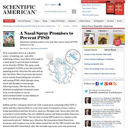 A Nasal Spray Promises to Prevent PTSD