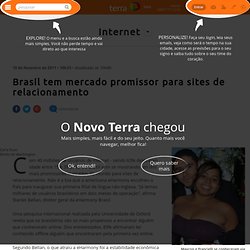 Brasil tem mercado promissor para sites de relacionamento
