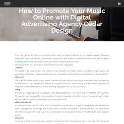 How to Promote Your Music Online with Digital Advertising Agency Cedar Design