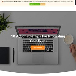 How To Promote An Event: 10 Tips For Promoting Your Event