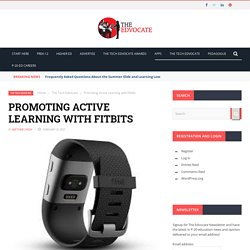 Promoting Active Learning with Fitbits