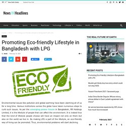 Promoting Eco-friendly Lifestyle in Bangladesh with LPG