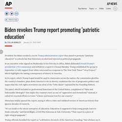 Biden revokes Trump report promoting 'patriotic education'