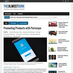 Promoting Products with Periscope