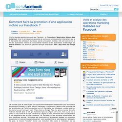 Comment faire la promotion d’une application mobile sur Facebook ? - actu facebook