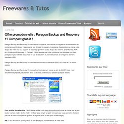 Paragon Backup and Recovery 11 Compact gratuit !
