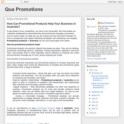 Qua Promotions: How Can Promotional Products Help Your Business in Australia?