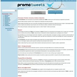 PromoTweets - Promoções, concursos, sorteios e descontos no Twitter