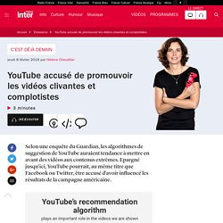 YouTube accusé de promouvoir les vidéos clivantes et complotistes