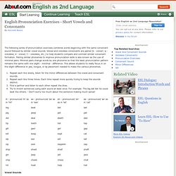 ESL Pronunciation Exercises - Short Vowels & Consonants