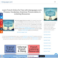 Learn French Online for Free: Phrases, Vocabulary, Grammar, Pronunciation, &amp; Listening Resources - Free MP3s and Exercises