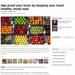 Age-proof your brain by keeping your heart healthy, study says