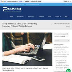 Essay Rewriting, Editing, and Proofreading – Important Pillars of Writing Industry - Online Paraphrasing