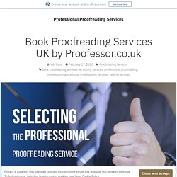 Book Proofreading Services UK by Proofessor.co.uk – Professional Proofreading Services