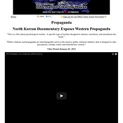 Propaganda: Video - North Korean Documentary Exposes Western Propaganda