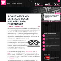 ‘Rogue’ Attorney General Spreads MPAA-Fed SOPA Propaganda