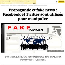 Propagande et fake news : Facebook et Twitter sont utilisés pour manipuler - 22 juin 2017