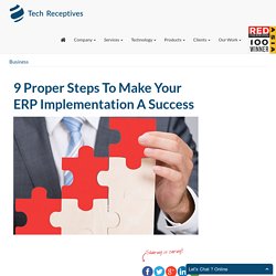 9 Proper Steps To Make Your ERP Implementation A Success