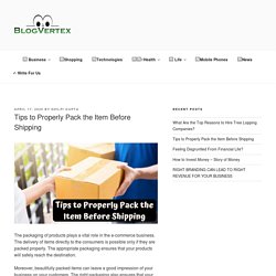 Tips to Properly Pack the Item Before Shipping - Blog Vertex