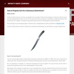 How to Properly Care for a Damascus Steel Knives?