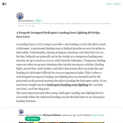 A Properly Designed Helicopter Landing Zone Lighting Kit Helps Save Lives